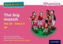 Read Write Inc. Phonics: The big match (Pink Set 3A Storybook 3) - Book