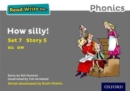 Read Write Inc. Phonics: How Silly! (Grey Set 7 Storybook 5) - Book