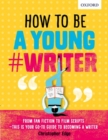 How To Be A Young #Writer - Book
