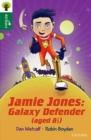 Oxford Reading Tree All Stars: Oxford Level 12 : Jamie Jones: Galaxy Defender (aged 8 ½) - Book
