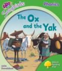 Oxford Reading Tree: Level 2: More Songbirds Phonics : The Ox and the Yak - Book