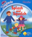Oxford Reading Tree Songbirds Phonics: Level 3: Splash and Squelch - Book