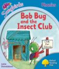 Oxford Reading Tree: Level 3: More Songbirds Phonics : Bob Bug and the Insect Club - Book