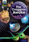 Project X Alien Adventures: Brown Book Band, Oxford Level 11: The Craggrox Awake - Book