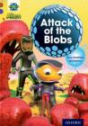 Project X Alien Adventures: Brown Book Band, Oxford Level 11: Attack of the Blobs - Book