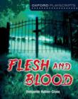 Oxford Playscripts: Flesh and Blood - Book