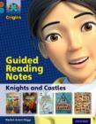 Project X Origins: Brown Book Band, Oxford Level 9: Knights and Castles: Guided reading notes - Book