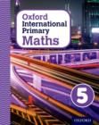 Oxford International Primary Maths First Edition 5 - Book