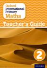 Oxford International Primary Maths: Stage 2: Age 6-7: Teacher's Guide 2 - Book