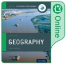 Oxford IB Diploma Programme: IB Geography Enhanced Online Course Book - Book