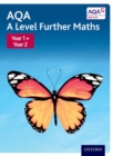 AQA A Level Further Maths: Year 1 + Year 2 - Book