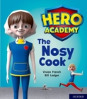 Hero Academy: Oxford Level 6, Orange Book Band: The Nosy Cook - Book