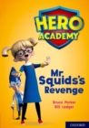 Hero Academy: Oxford Level 11, Lime Book Band: Mr Squid's Revenge - Book