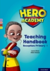 Hero Academy: Oxford Levels 1-3, Lilac-Yellow Book Bands: Teaching Handbook Reception/Primary 1 - Book