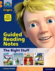 Project X Origins: Orange Book Band, Oxford Level 6: The Right Stuff: Guided reading notes - Book