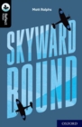 Oxford Reading Tree TreeTops Reflect: Oxford Level 20: Skyward Bound - Book
