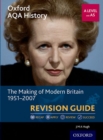 Oxford AQA History for A Level: The Making of Modern Britain 1951-2007 Revision Guide - Book