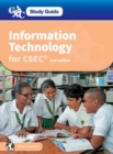 Information Technology for CSEC: CXC Study Guide: Information Technology for CSEC - Book