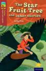 Oxford Reading Tree TreeTops Myths and Legends: Level 15: The Star Fruit Tree And Other Stories - Book