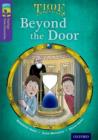 Oxford Reading Tree TreeTops Time Chronicles: Level 11: Beyond The Door - Book