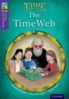 Oxford Reading Tree TreeTops Time Chronicles: Level 11: The TimeWeb - Book