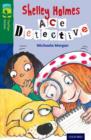 Oxford Reading Tree TreeTops Fiction: Level 12 More Pack A: Shelley Holmes Ace Detective - Book