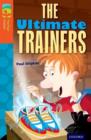 Oxford Reading Tree TreeTops Fiction: Level 13: The Ultimate Trainers - Book