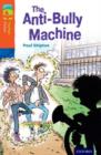 Oxford Reading Tree TreeTops Fiction: Level 13 More Pack B: The Anti-Bully Machine - Book