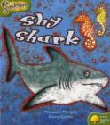 Oxford Reading Tree: Level 7: Snapdragons: Shy Shark - Book