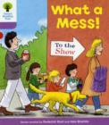 Oxford Reading Tree: Level 1+: More Patterned Stories: What a Mess! - Book