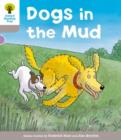 Oxford Reading Tree: Level 1 More a Decode and Develop Dogs in Mud - Book