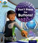 Project X: Alien Adventures: Orange: Don't Press the Buttons! - Book