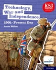 KS3 History 4th Edition: Technology, War and Independence 1901-Present Day Student Book - Book