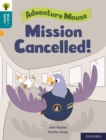 Oxford Reading Tree Word Sparks: Level 9: Mission Cancelled! - Book