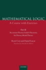 Mathematical Logic: Part 2 : Recursion Theory, Godel's Theorems, Set Theory, Model Theory - Book