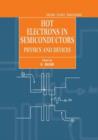 Hot Electrons in Semiconductors : Physics and Devices - Book