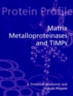 Matrix Metalloproteinases and TIMPs - Book