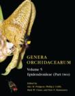 Genera Orchidacearum Volume 5 : Epidendroideae (Part II) - Book