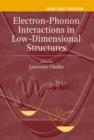Electron-Phonon Interactions in Low-Dimensional Structures - Book