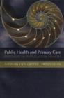 Public Health and Primary Care : Partners in Population Health - Book