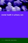 Mental Health in Primary Care : A new approach - Book