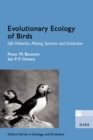 Evolutionary Ecology of Birds : Life Histories, Mating systems, and Extinction - Book