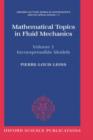 Mathematical Topics in Fluid Mechanics: Volume 1: Incompressible Models - Book