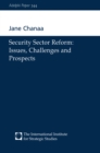 Security Sector Reform : Issues, Challenges and Prospects - Book