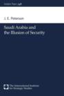 Saudi Arabia and the Illusion of Security - Book