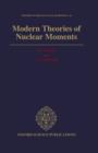 Modern Theories of Nuclear Moments - Book