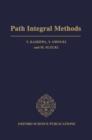 Path Integral Methods - Book