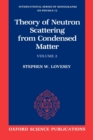 Theory of Neutron Scattering from Condensed Matter: Volume II: Polarization Effects and Magnetic Scattering - Book