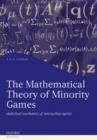 The Mathematical Theory of Minority Games : Statistical mechanics of interacting agents - Book
