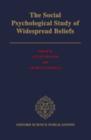 The Social Psychological Study of Widespread Beliefs - Book